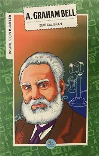 �nsanl�k ��in Mucitler - A. Graham Bell