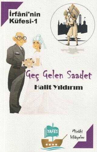 �rfani`nin K�fesi 1- Ge� Gelen Saadet