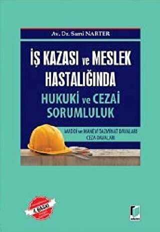 �� Kazas� ve Meslek Hastal���nda Hukuki ve Cezai Sorumluk