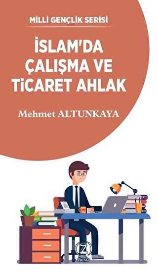 �slam`da �al��ma ve Ticaret Ahlak