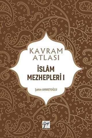 �slam Mezhepleri 1 - Kavram Atlas�