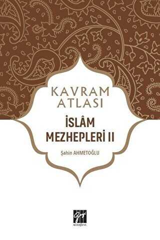 �slam Mezhepleri 2 - Kavram Atlas�
