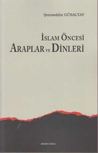 �slam �ncesi Araplar ve Dinleri