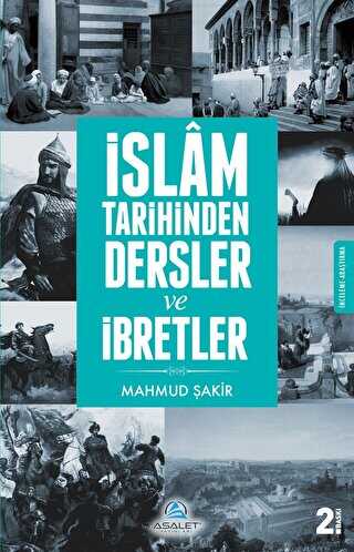 �slam Tarihinden Dersler ve �bretler