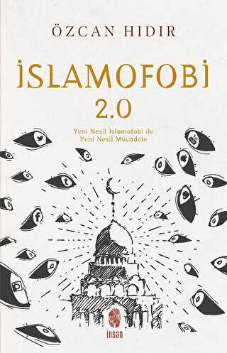 �slamofobi 2.0: Yeni Nesil �slamofobi ile Yeni Nesil M�cadele