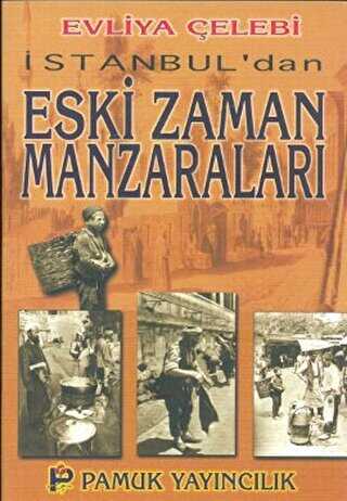 �stanbul�dan Eski Zaman Manzaralar� K�lt�r-001