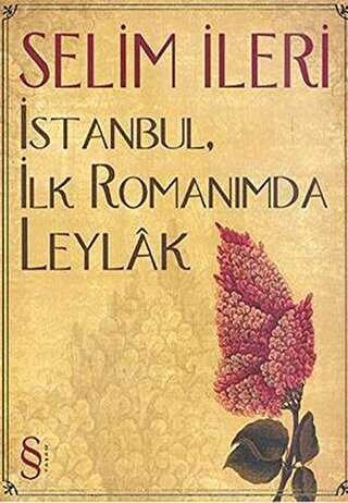�stanbul, �lk Roman�mda Leylak