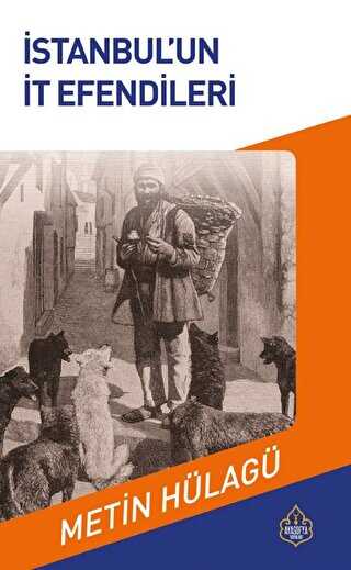 �stanbul`un �t Efendileri