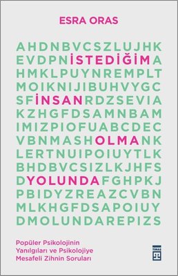 �stedi�im �nsan Olma Yolunda