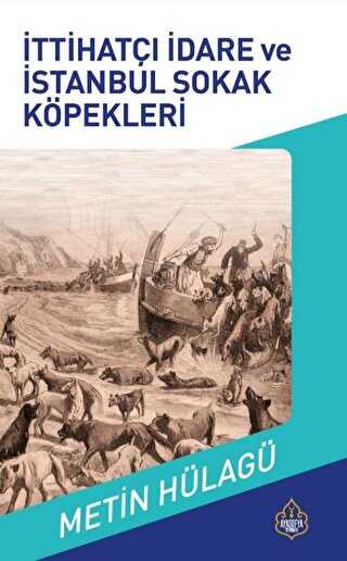 �ttihat�� �dare ve �stanbul Sokak K�pekleri