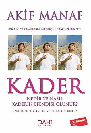 Kader Nedir ve Nas�l Kaderin Efendisi Olunur?