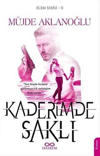 Kaderimde Sakl� - Ecem Serisi 2