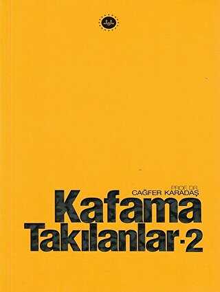 Kafama Tak�lanlar - 2