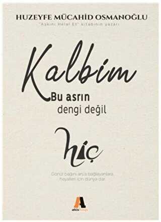 Kalbim Bu Asr�n Dengi De�il