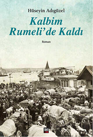 Kalbim Rumeli`de Kald�