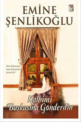 Kalbimi Ba�kas�na G�nderdin