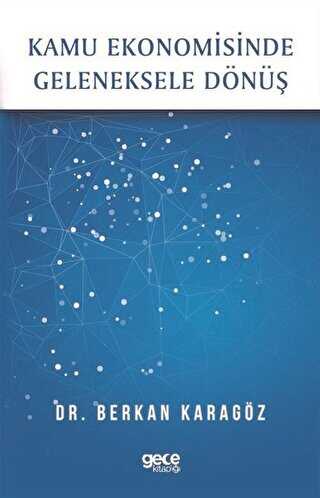 Kamu Ekonomisinde Geleneksele D�n��