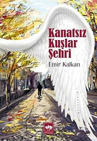 Kanats�z Ku�lar �ehri
