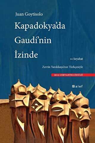 Kapadokya`da Gaudi`nin zinde