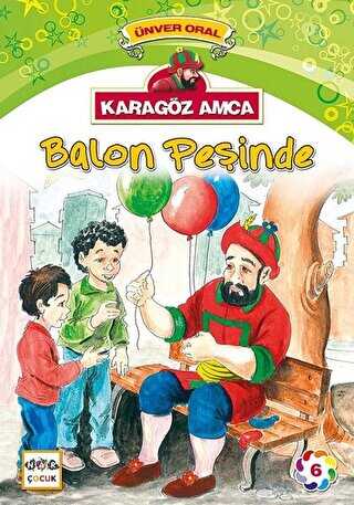 Karag�z Amca - 6 : Balon Pe�inde