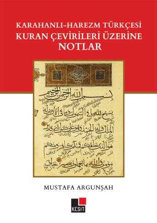 Karahanl� - Harezm T�rk�esi Kuran �evirileri �zerine Notlar