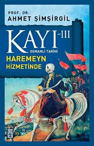 Kay 3: Haremeyn Hizmetinde
