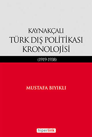 Kaynak�al� T�rk D�� Politikas� Kronolojisi