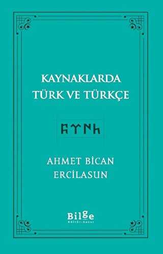 Kaynaklarda T�rk Ve T�rk�e