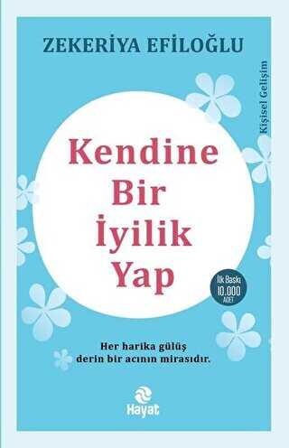 Kendine Bir �yilik Yap