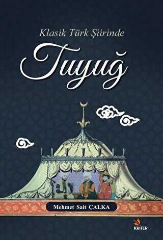 Klasik T�rk �iirinde Tuyu�
