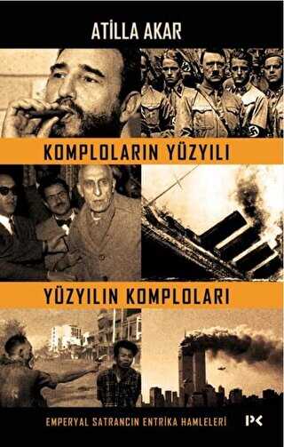 Komplolar�n Y�zy�l� Y�zy�l�n Komplolar�