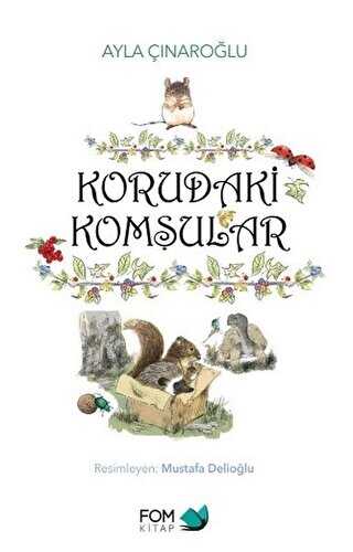 Korudaki Kom�ular
