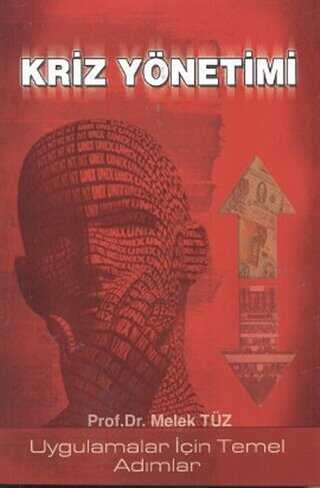 Kriz Y�netimi : Uygulamalar ��in Temel Ad�mlar