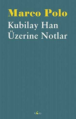 Kubilay Han �zerine Notlar