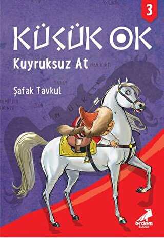 K���k Ok 3 - Kuyruksuz At