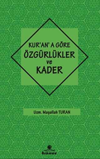 Kur`an`a G�re �zg�rl�kler ve Kader