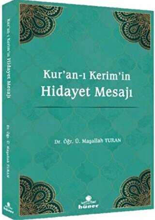 Kur`an-� Kerim`in Hidayet Mesaj�