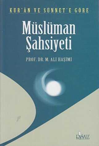 Kuran ve Snnete Gre Mslman ahsiyeti