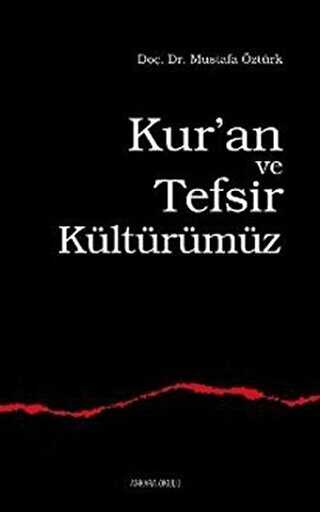 Kur�an ve Tefsir K�lt�r�m�z