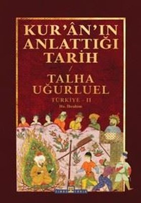 Kuranın Anlattığı Tarih: Türkiye 2
