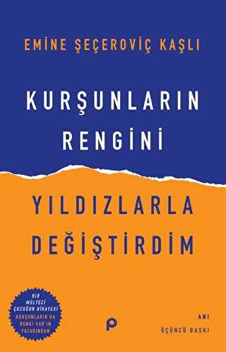 Kurunlarn Rengini Yldzlarla Deitirdim