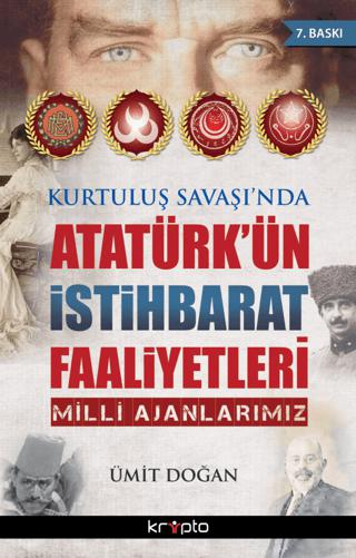 Kurtulu� Sava��`nda Atat�rk`�n �stihbarat Faaliyetleri