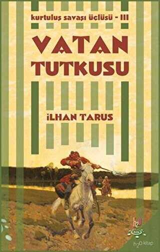 Kurtulu� Sava�� ��l�s� 3 - Vatan Tutkusu