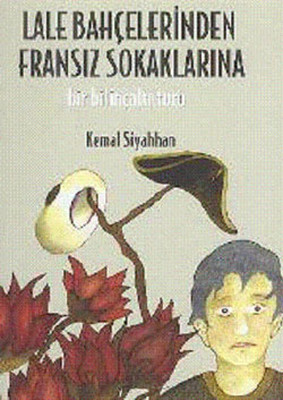 Lale Bah�elerinden Frans�z Sokaklar�na