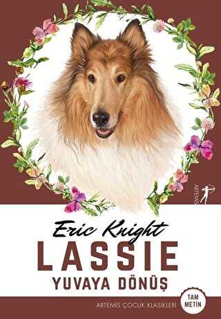 Lassie - Yuvaya D�n�� Tam Metin