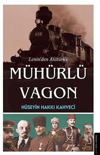 Lenin�den Atat�rk�e M�h�rl� Vagon