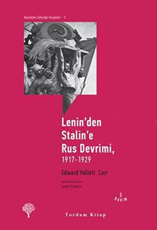 Lenin`den Stalin`e Rus Devrimi, 1917-1929