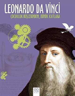 Leonardo Da Vinci - �ocukluk D��lerinden B�y�k �catlara