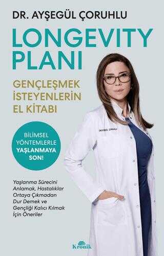 Longevity Plan� - Gen�le�mek �steyenlerin El Kitab�