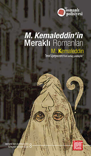 M. Kemaleddin�in Merakl� Romanlar�